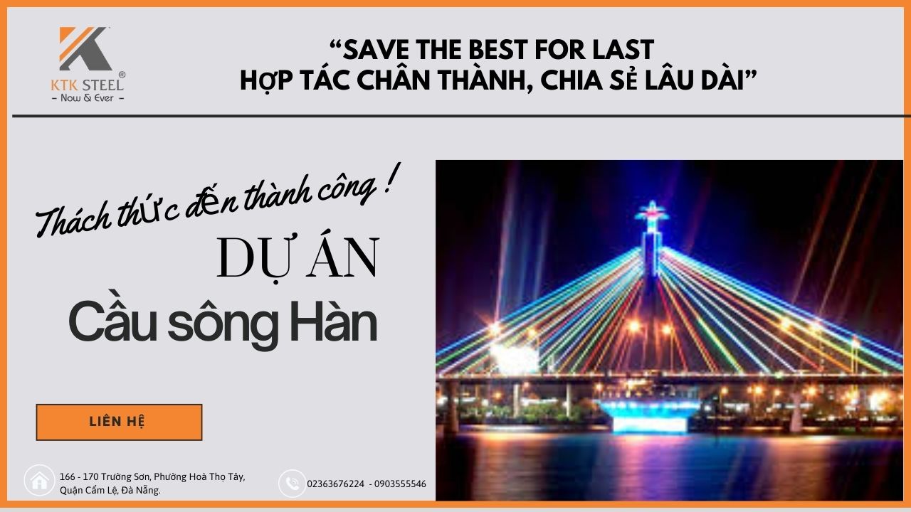 tu-thach-thuc-den-thanh-cong-nganh-thep-vuon-toi-dinh-cao-voi-du-an-cau-song-han-va-ktk-steel-1