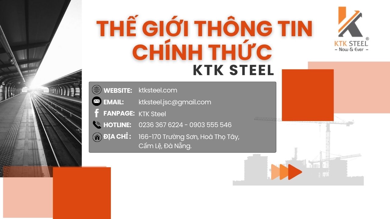 the-gioi-thong-tin-chinh-thuc-cua-ktk-steel-giu-vung-su-tin-cay-dat-duoc-thanh-cong