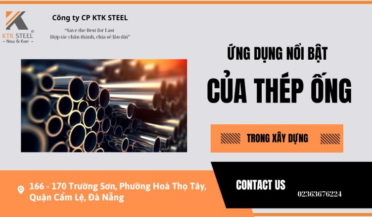 Ứng Dụng Nổi Bật Của Thép Ống Trong Xây Dựng-2