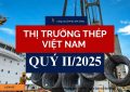 httpsktksteel.com20250626thi-truong-thep-viet-nam-quy-ii-2025-noi-dia-phuc-hoi-manh-xuat-khau-giam-toc